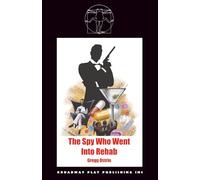 The Spy Who Went into Rehab