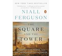 La Plaza y la Torre – Redes y poder: desde los masones hasta Facebook – Penguin Books