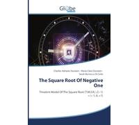 The Square Root Of Negative One: Trivalent Model Of The Square Root (T.M.S.R.) ¿(¿1) = {¿1, 0, +1}
