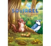 The Squirrel and the Acorns: A Clarke Fable