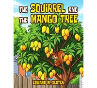 The Squirrel and the Mango Tree