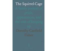 The Squirrel-Cage: A family portrait of pride, appearances, and the cost of keeping up