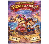The Squirrel Siblings' PIRATE-VENTURES: Coloring Book (The Squirrel Siblings: Yuna & Yip)