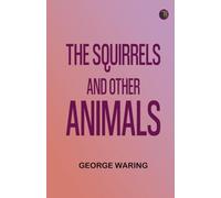 The Squirrels and other animals
