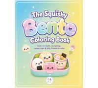 The Squishy Bento Coloring Book (Adult & Kid) (The Squishy Series)