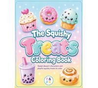 The Squishy Treats Coloring Book (Adult & Kid) (The Squishy Series)