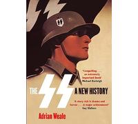 Adrian Weale The SS: A New History (Tapa blanda)