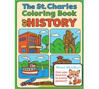 The St. Charles Coloring Book Of History