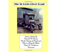 The St Croix River Road: History of Sterling Township Polk County WI