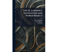 The St. Lawrence Navigation and Power Project