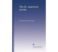 The St. Lawrence survey: Volume 2