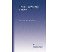 The St. Lawrence survey: Volume 3