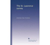 The St. Lawrence survey: Volume 6
