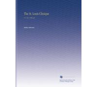 The St. Louis Clinique: V.17 No.4 1904 Apr