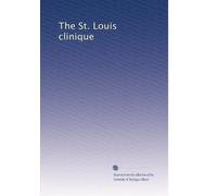 The St. Louis clinique: Volume 15