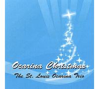 The St. Louis Ocarina Trio - Ocarina Christmas