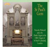 Timothy Wakerell – The St. Paul's Gem / The Drake Organ in the OBE Chapel – CD