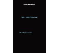 The Stabilized Law: Life under the new law: 1 (Édition Anglaise)