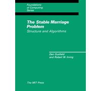 The Stable Marriage Problem: Structure and Algorithms (Foundations of Computing)