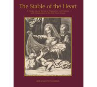 The Stable of the Heart: A 24-day Advent Retreat in Preparation for Christmas with Consecration to the Holy Face of Jesus