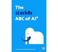 The Stack8s ABC of AI