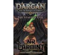 The Staff of Evil (Dargan and the Knights of Eternity)
