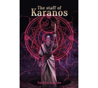 The staff of Karanos: an epic fantasy adventure