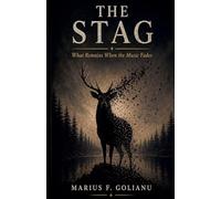 The Stag - What Remains When The Music Fades