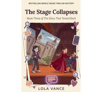 The Stage Collapses: 3 (The Diary That Texted Back)