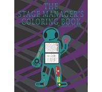 The Stage Manager's Coloring Book