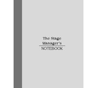 The Stage Manager's Notebook