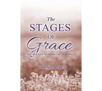 The Stages of Grace: Life and Love in the Face of Alzheimer’s