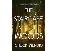 The Staircase in the Woods: The chilling new horror from the New York Times bestselling author