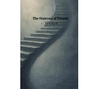 The Staircase of Dreams - Notebook: A Lined Notebook Journal for Writing, Ideas, Poetry, and Reflection, Journaling