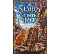 The Stairs That Counted Back: A Cozy Fantasy of Hidden Magic, Forgotten Craft, and Promises That Endure: 3 (The Mallowmere Workshop)