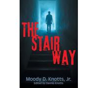 The Stairway: Book One of The Miracle of the Mountain Series