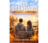 The Standard: A War Manual For A Chosen Generation