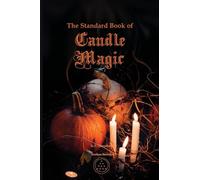 The Standard Book of Candle Magic
