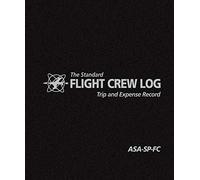 The Standard Flight Crew Log: Trip and Expense Record