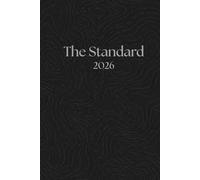 The Standard: Guided Daily Journal for Men: 365 Prompts for Discipline, Self-Mastery, and Intentional Living