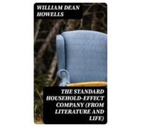 The Standard Household-effect Company (from Literature And Life) (eboo