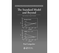 The Standard Model and Beyond (Series in High Energy Physics, Cosmology and Gravitation)
