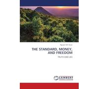 The Standard, Money, and Freedom
