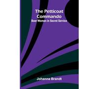 The Standard Operas Their Plots, Their Music, and Their Composers: Boer Women in Secret Service