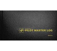 The Standard Pilot Master Log – ASA-SP-6 (Standard Pilot Logbooks)
