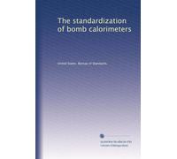 The standardization of bomb calorimeters