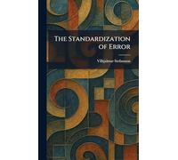 The Standardization of Error