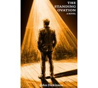 THE STANDING OVATION: A NOVEL