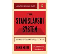 The Stanislavski System – The Professional Training of an Actor – 2.ª ed. revisada
