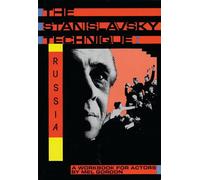 The Stanislavsky Technique: Russia : A Workbook for Actors (Applause Acting Series)